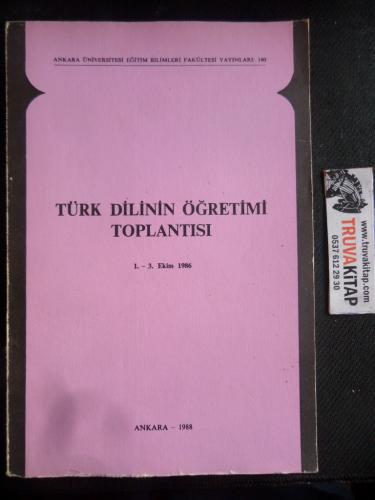 Türk Dilinin Öğretimi Toplantısı 1-3 Ekim 1986