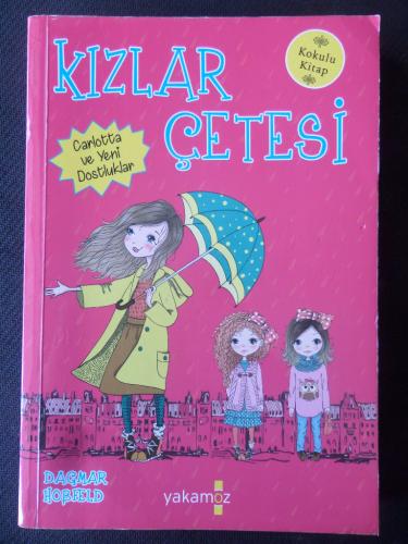 Kızlar Çetesi - Carlotta ve Yeni Dostluklar Dagmar Hobfeld