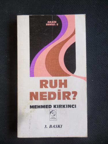 Ruh Nedir ? Mehmed Kırkıncı