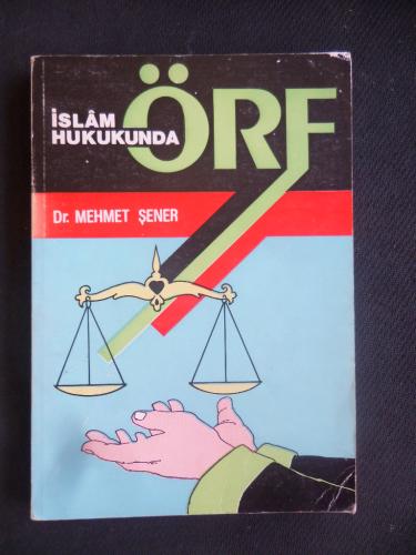 İslam Hukukunda Örf Mehmet Şener