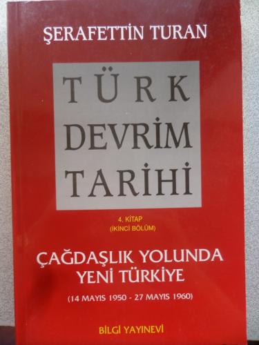 Türk Devrim Tarihi 4.Kitap İkinci Bölüm Çağdaşlık Yolunda Yeni Türkiye