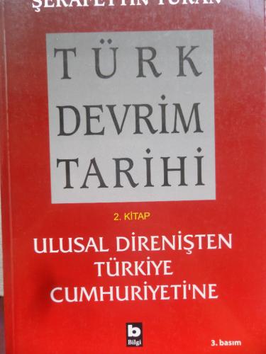 Türk Devrim Tarihi 2. Kitap Ulusal Direnişten Türkiye Cumhuriyeti'ne Ş