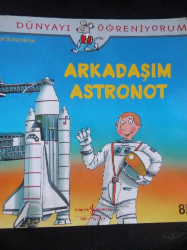 Arkadaşım Astronot Ralf Butschkow