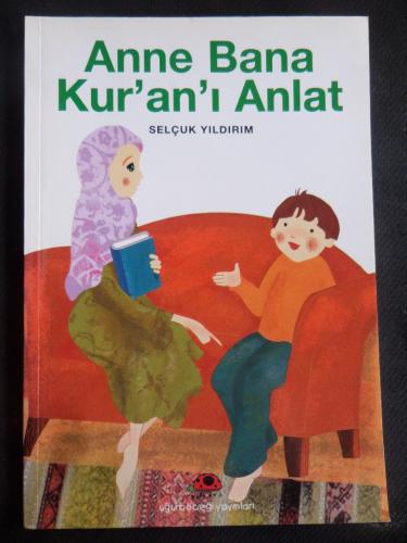 Anne Bana Kur'an'ı Anlat Selçuk Yıldırım