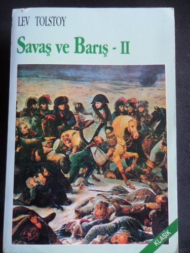 Savaş ve Barış II Lev Nikolayeviç Tolstoy