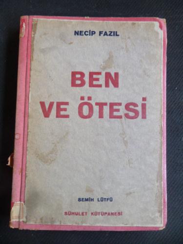 Ben ve Ötesi Necip Fazıl Kısakürek