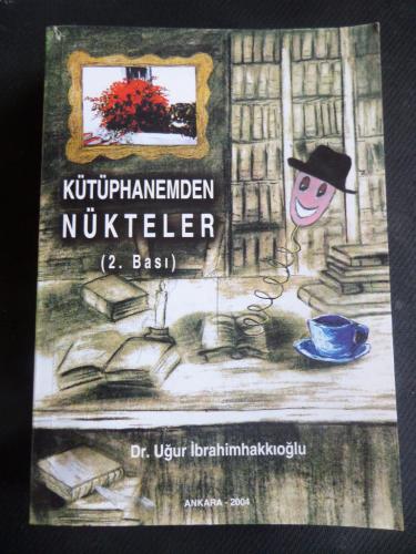 Kütüphanemden Nükteler Uğur İbrahimhakkıoğlu