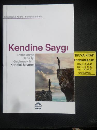 Kendine Saygı - Başkalarıyla Daha İyi Geçinmek İçin Kendini Sevmek (1.