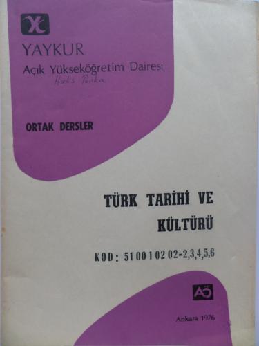 Türk Tarihi ve Kültürü - Ortak Dersler / Kod : 510010202-A-1-2 İbrahim