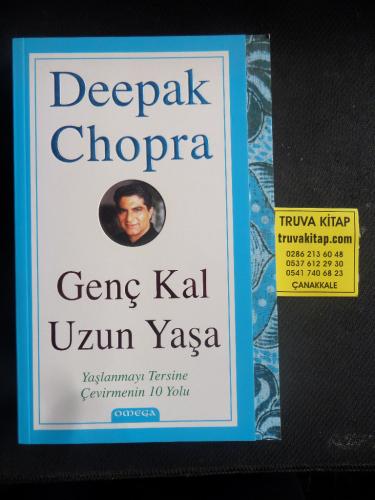 Genç Kal Uzun Yaşa Deepak Chopra