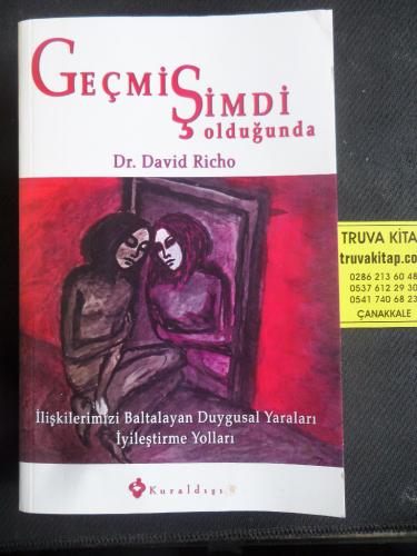 Geçmiş Şimdi Olduğunda David Richo