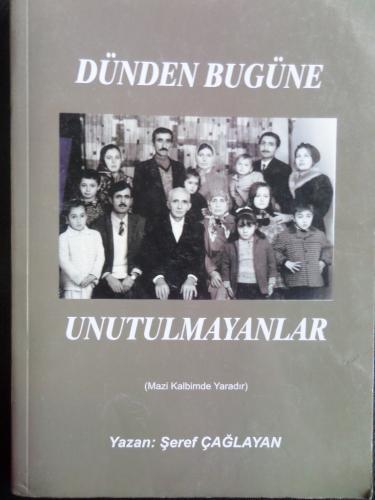 Dünden Bugüne Unutulmaya