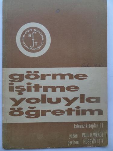 Görme İşitme Yoluyla Öğretim Paul R. Wendt