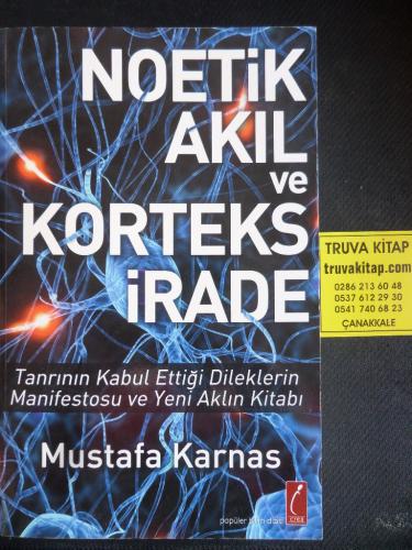 Noetik Akıl ve Korteks İrade Mustafa Karnas