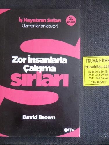 Zor İnsanlarla Çalışma Sırları David Brown