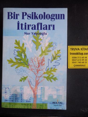 Bir Psikologun İtirafları Nur Yaycıoğlu