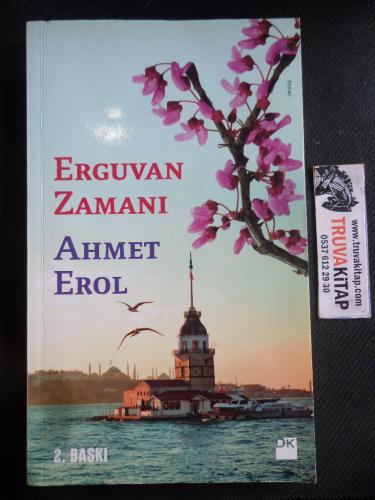 Erguvan Zamanı Ahmet Erol