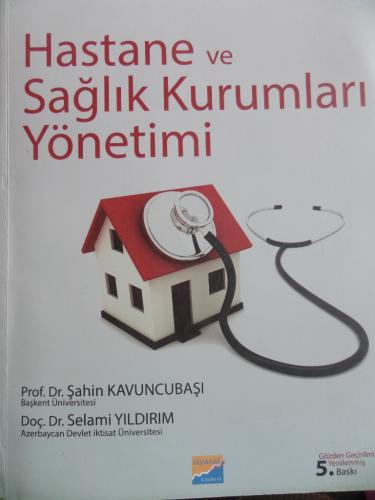 Hastane Ve Sağlık Kurumları Yönetimi Prof. Dr. Şahin Kavuncubaşı