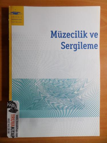 Müzecilik ve Sergileme Hale Özkasım