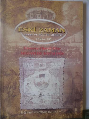 Eski Zaman Sanat ve Kültür Merkezi 2001 / 27 Mayıs - Efemera-Filateli-