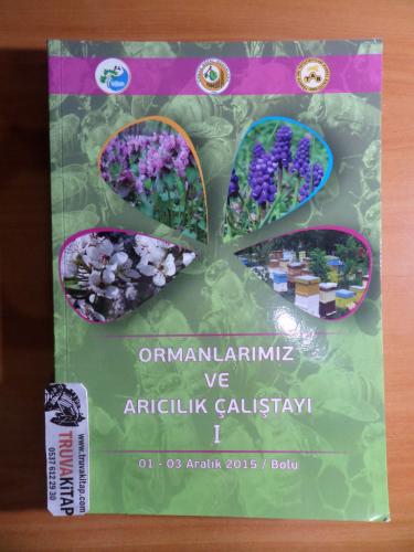 Ormanlarımız ve Arıcılık Çalıştayı 1 - Aralık 2015 / Bolu