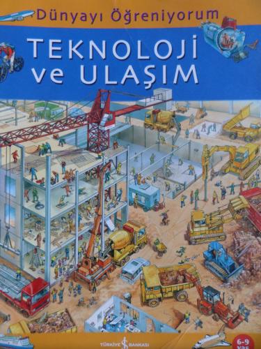 Teknoloji ve Ulaşım - Dünyayı Öğreniyorum (6-9 Yaş)