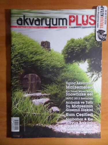 Akvaryum Plus Kültür Dergisi - İlginç Akvaryum Malzemeleri 2013 / Sayı