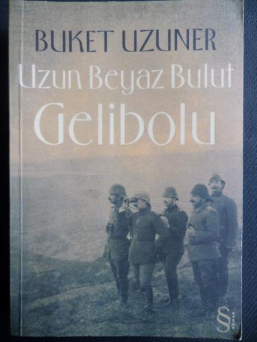 Uzun Beyaz Bulut Gelibolu Buket Uzuner