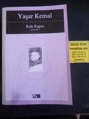 Kale Kapısı - Kimsecik 2 Yaşar Kemal