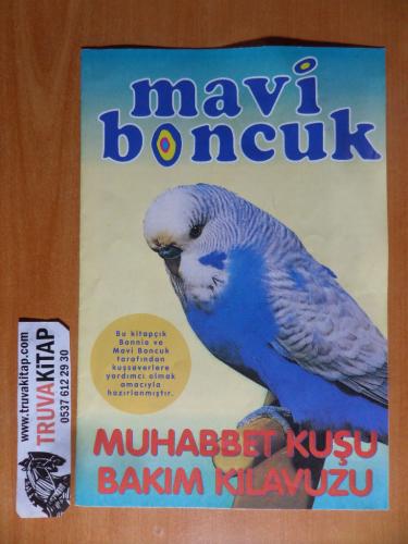 Mavi Boncuk - Muhabbet Kuşu Bakım Kılavuzu