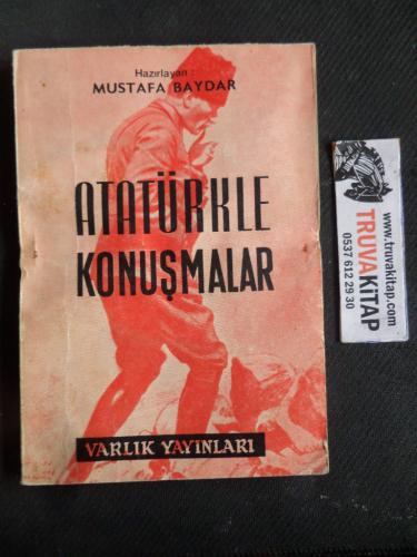 Atatürkle Konuşmalar Mustafa Baydar