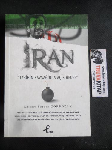 İran - Tarihin Kavşağında Açık Hedef Sercan Zorbozan