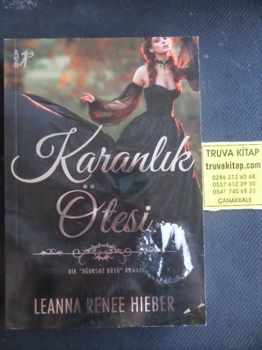 Karanlık Ötesi Leanna Renee Hieber