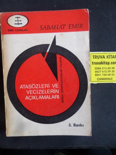 Atasözleri ve Vecizelerin Açıklamaları Sabahat Emir