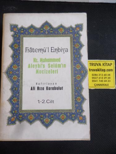 Hatemü'l Enbiya - Hz. Muhammed Aleyhi's Selam'ın Mucizeleri ( 1.-2. Ci