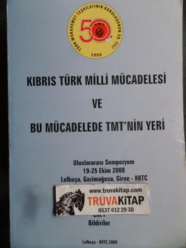 Kıbrıs Türk Milli Mücadelesi ve Bu Mücadelede TMT'nin Yeri Cilt 1 Bild