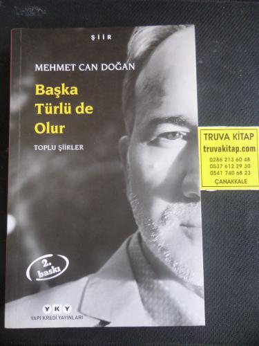 Başka Türlü de Olur - Toplu Şiirler Mehmet Can Doğan