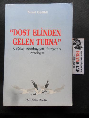 Dost Elinden Gelen Turna Yusuf Gedikli