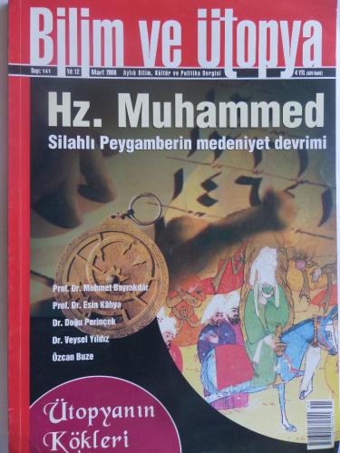 Bilim ve Ütopya 2006 / 141 - Hz. Muhammed Silahlı Peygamberin Medeniye