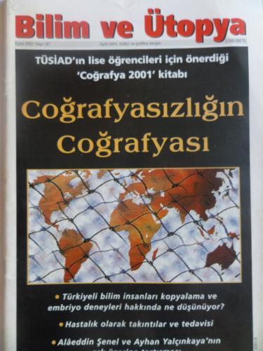 Bilim ve Ütopya 2001 / 87 - Coğrafyasızlığın Coğrafyası