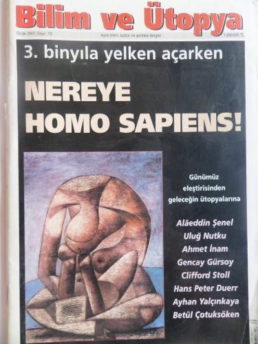 Bilim ve Ütopya 2001 / 79 - Nereye Homo Sapiens!