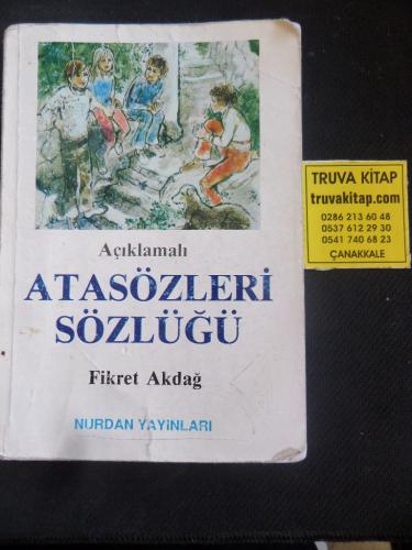 Açıklamalı Atasözleri Sözlüğü Fikret Akdağ