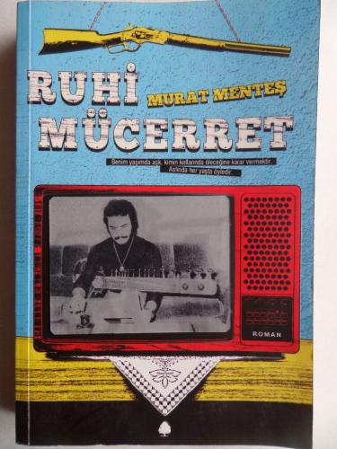 Ruhi Mücerret Murat Menteş