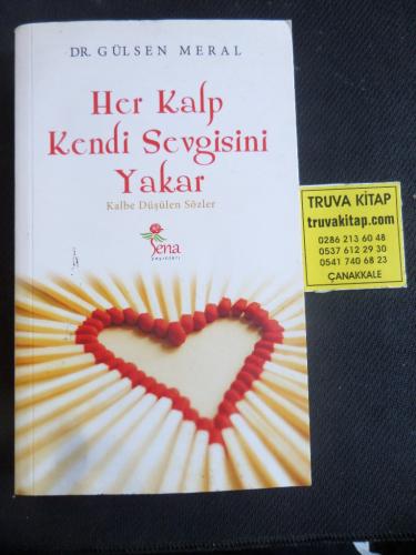 Her Kalp Kendi Sevgisini Yakar Gülsen Meral