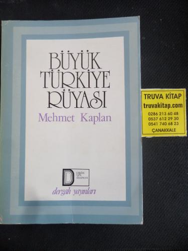 Büyük Türkiye Rüyası Mehmet Kaplan