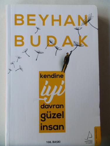 Kendine İyi Davran Güzel İnsan Beyhan Budak