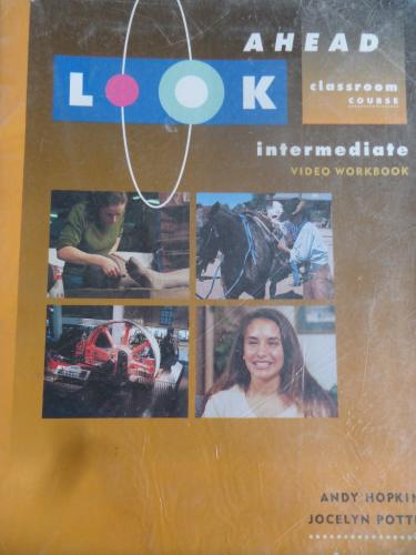 Look Ahead Intermediate Video Workbook Andy Hopkins