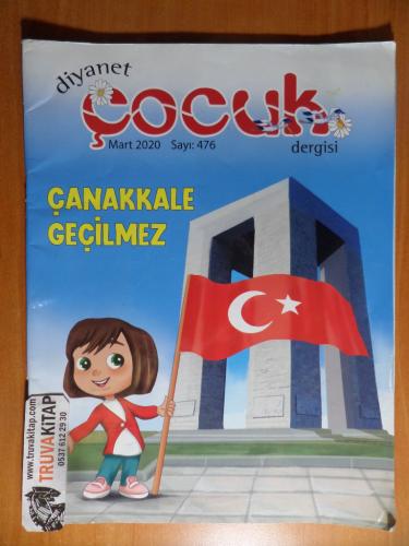 Diyanet Çocuk Dergisi - Çanakkale Geçilmez - Mart 2020 / Sayı: 476