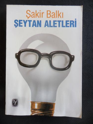 Şeytan Aletleri Şakir Balkı