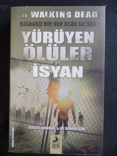 Yürüyen Ölüler - İsyan Robert Kırkman